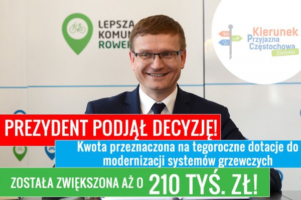 Prezydent Matyjaszczyk podjął decyzje - więcej pieniędzy na dotacje do modernizacji systemów grzewczych!